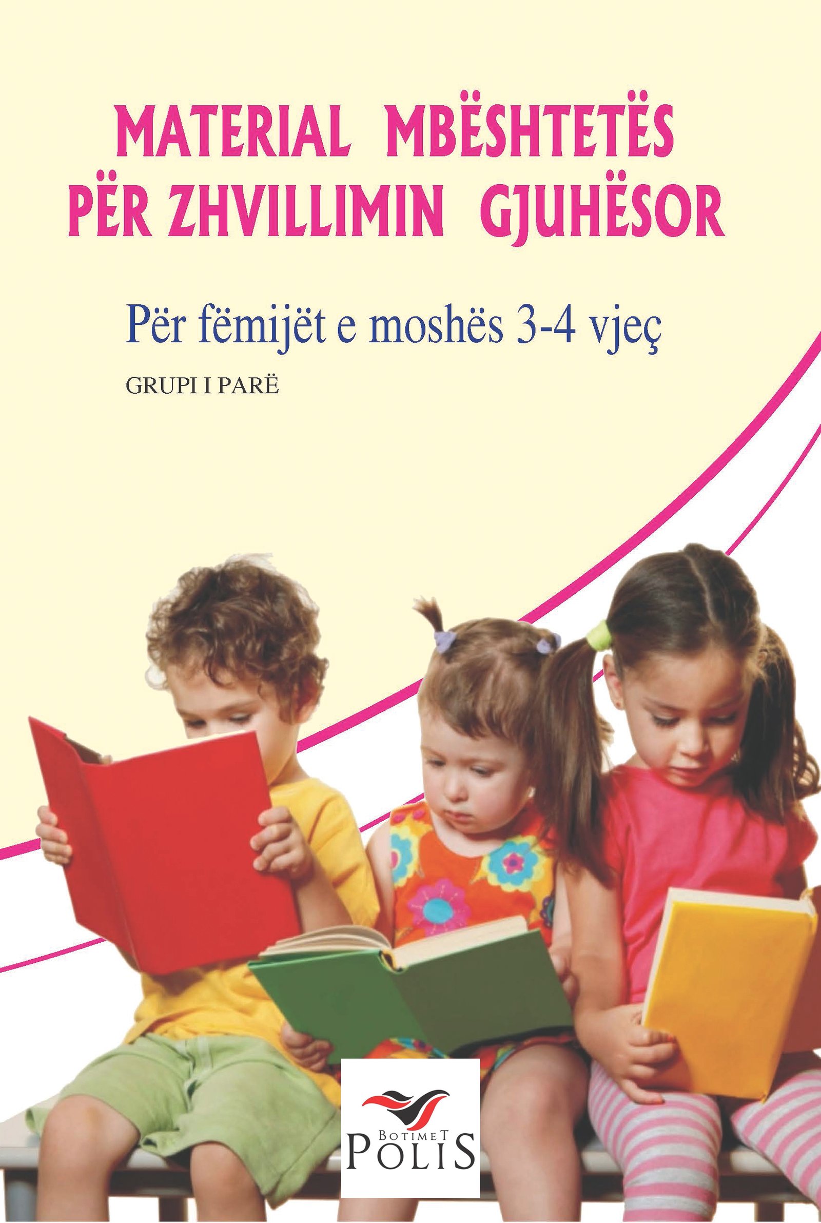 Materiale mbështetëse për zhvillimin gjuhësor – Për fëmijët e moshës 3-4 vjeç/grupi i parë