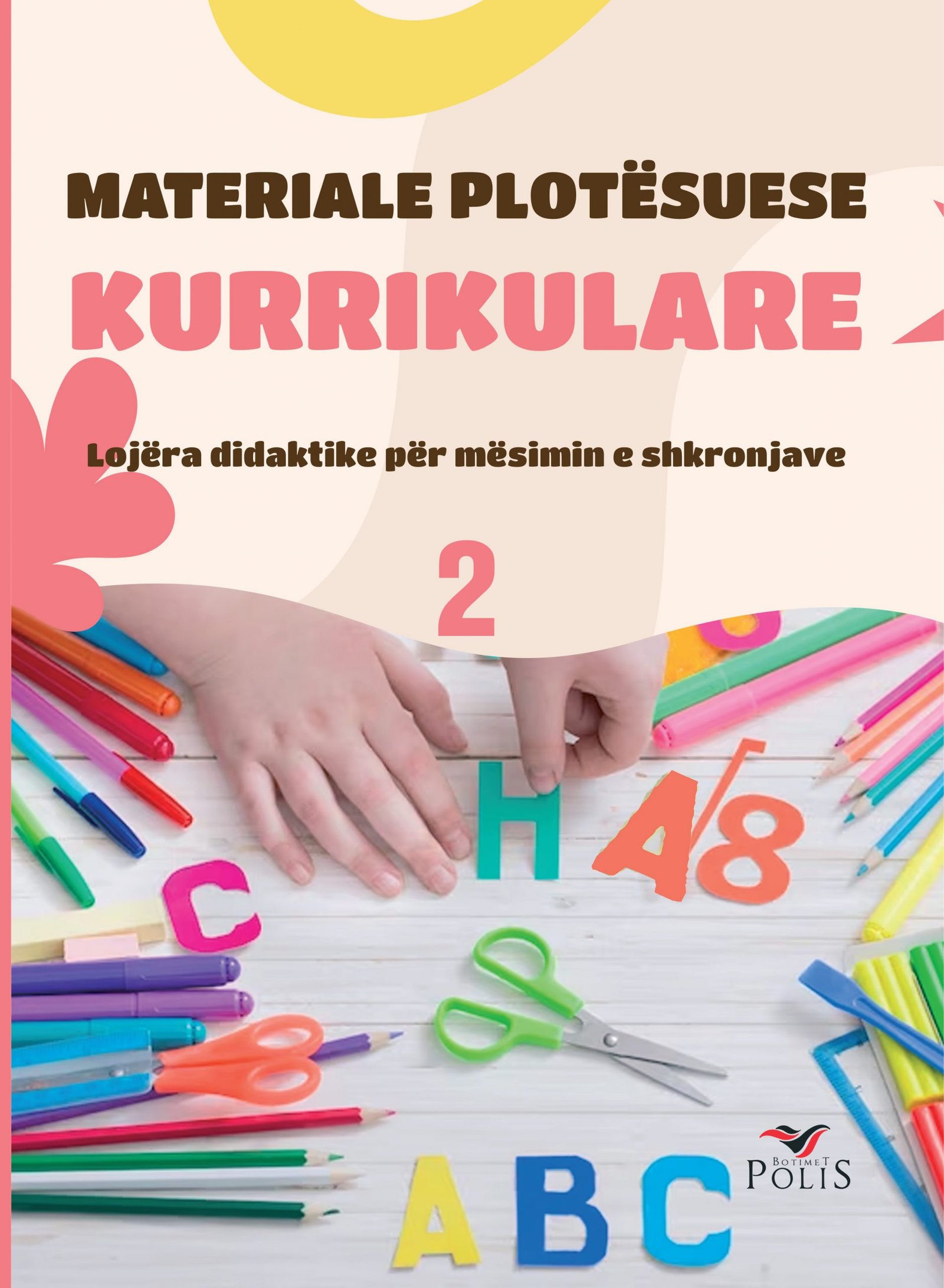 Materiale plotësuese kurrikulare – Për mësimin e shkronjave – 2